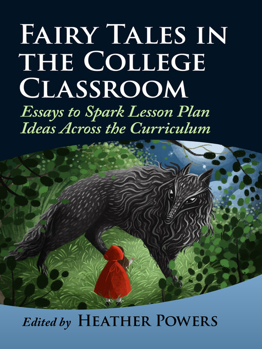 Title details for Fairy Tales in the College Classroom by Heather Powers - Available